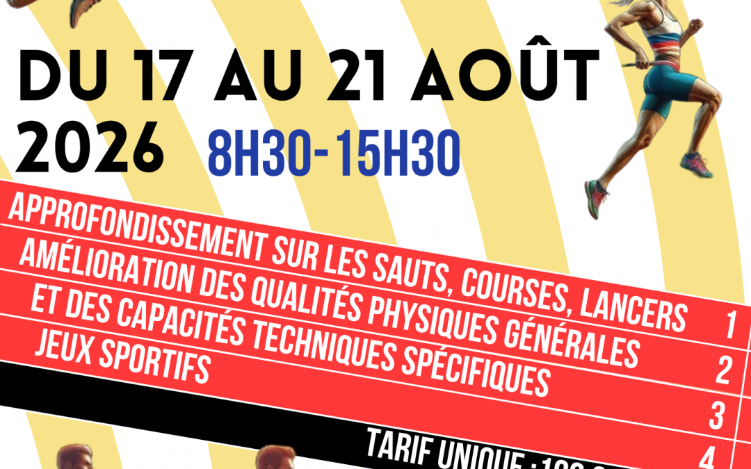 Stage Athlé 11/14 ans – Découverte et Perfectionnement – Du 17 au 21 août